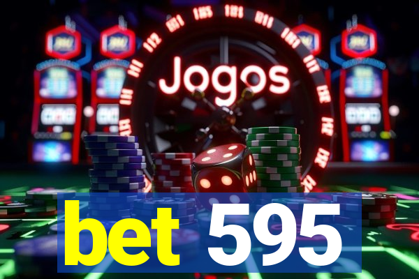 bet 595