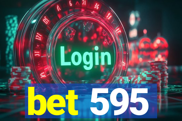 bet 595