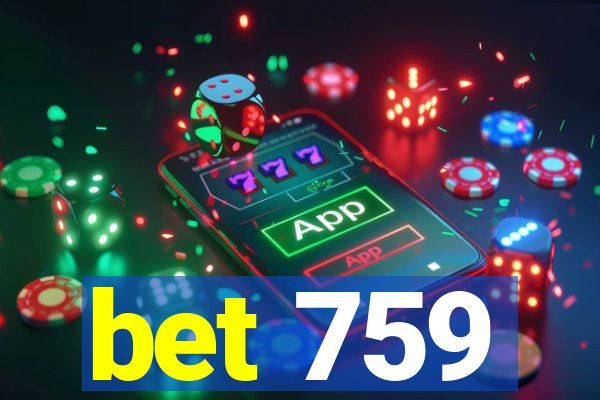 bet 759