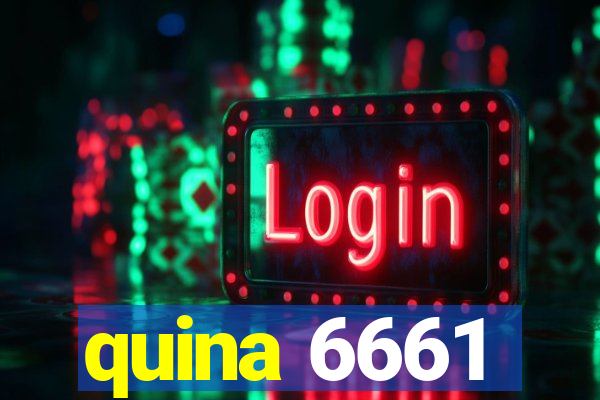 quina 6661