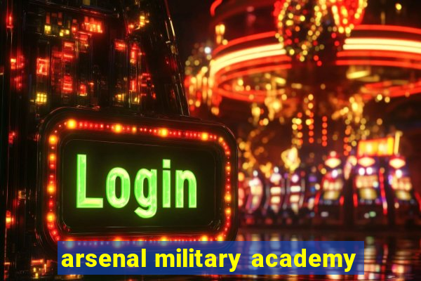 arsenal military academy