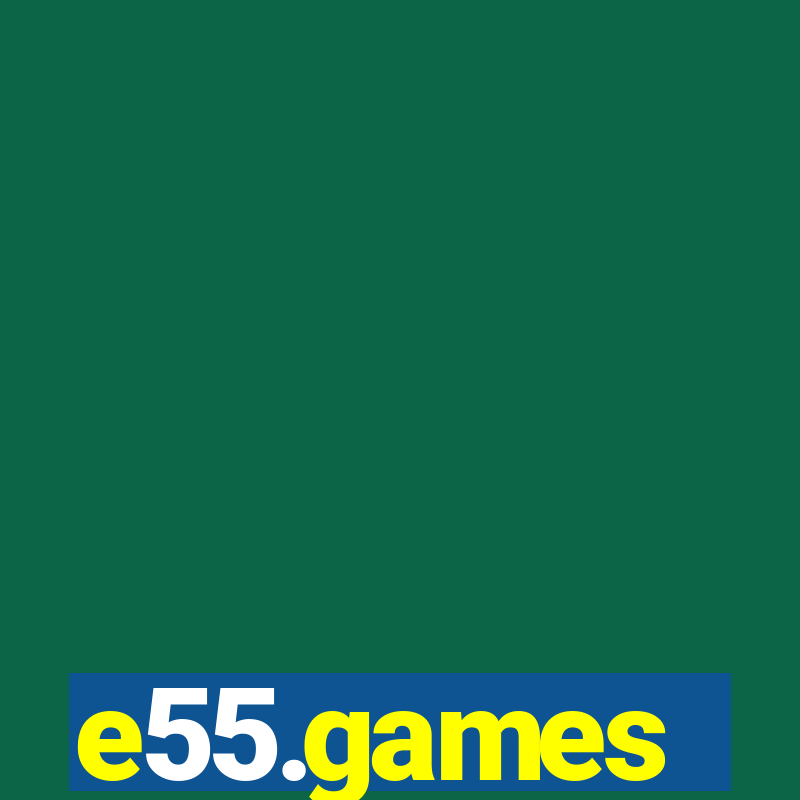 e55.games