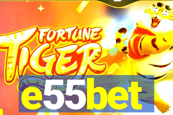 e55bet