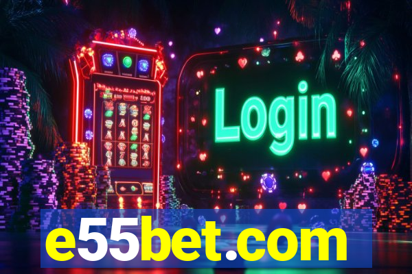 e55bet.com