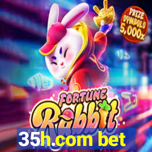 35h.com bet