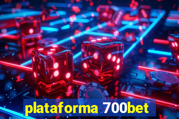 plataforma 700bet