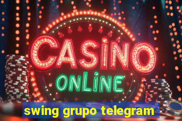 swing grupo telegram