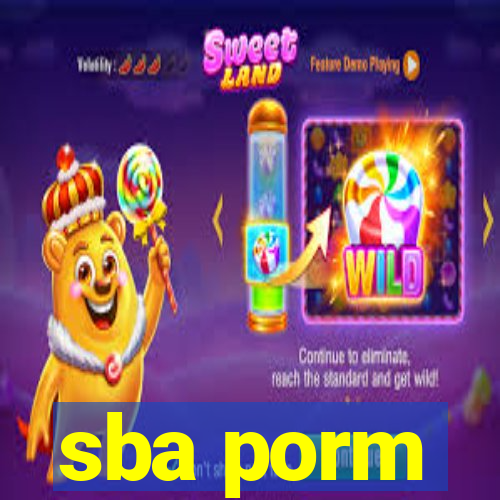 sba porm