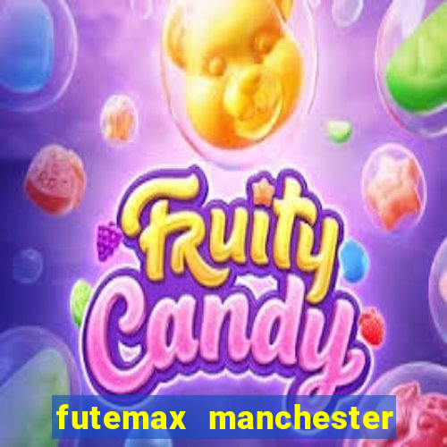 futemax manchester united ao vivo