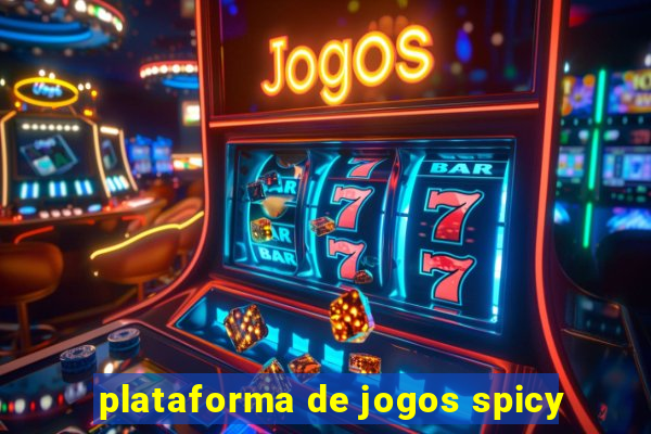 plataforma de jogos spicy