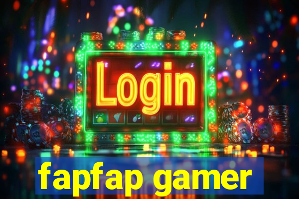 fapfap gamer