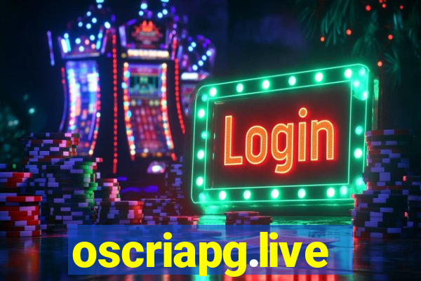 oscriapg.live