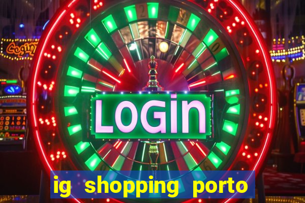 ig shopping porto velho cinema