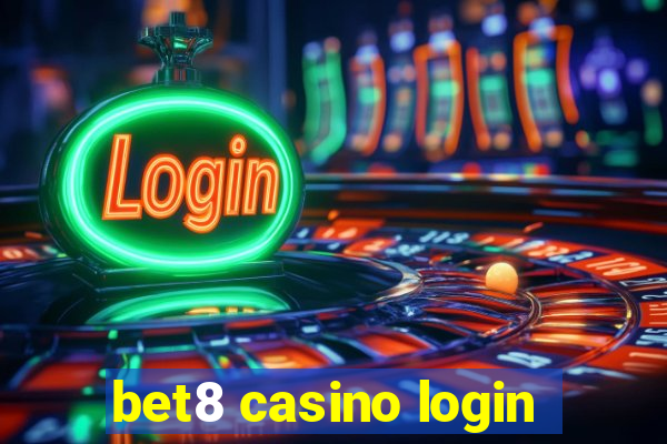 bet8 casino login