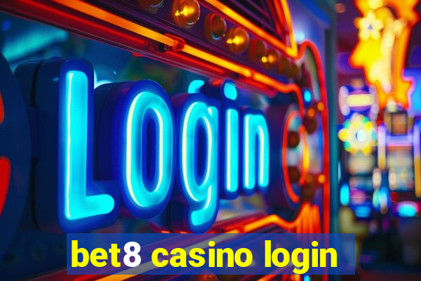 bet8 casino login