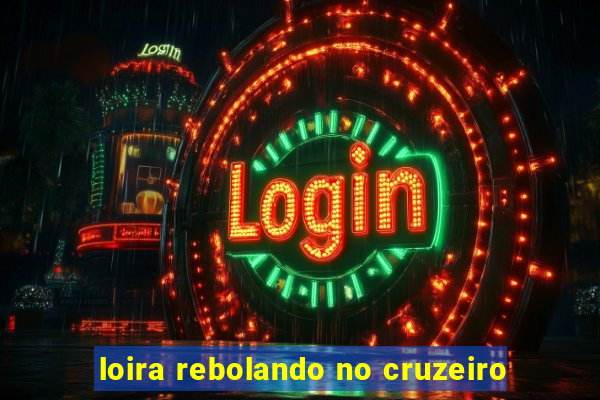 loira rebolando no cruzeiro