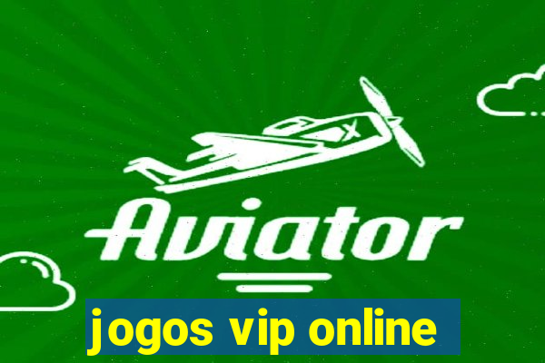 jogos vip online