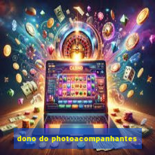 dono do photoacompanhantes