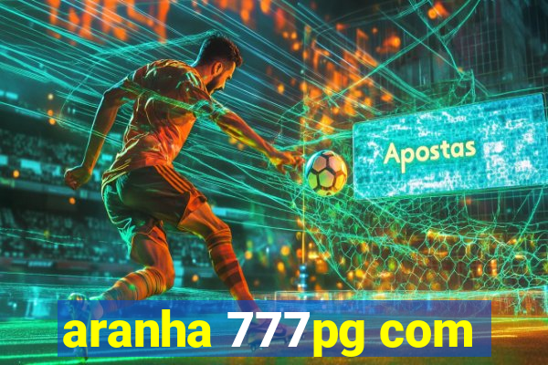 aranha 777pg com