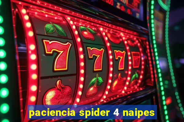 paciencia spider 4 naipes