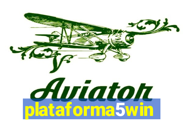 plataforma5win