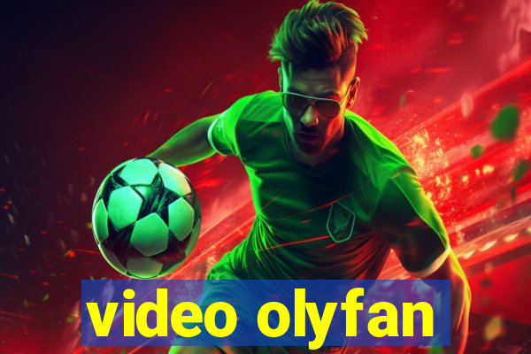 video olyfan