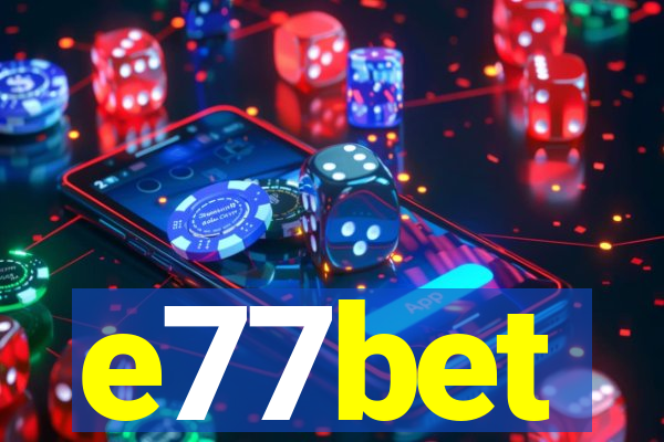 e77bet