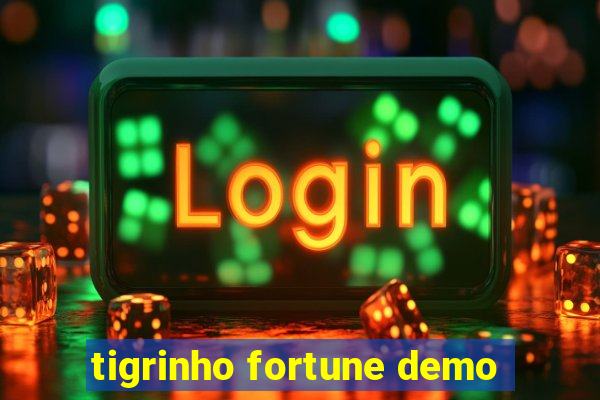 tigrinho fortune demo