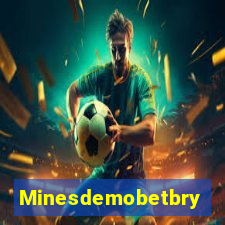 Minesdemobetbry