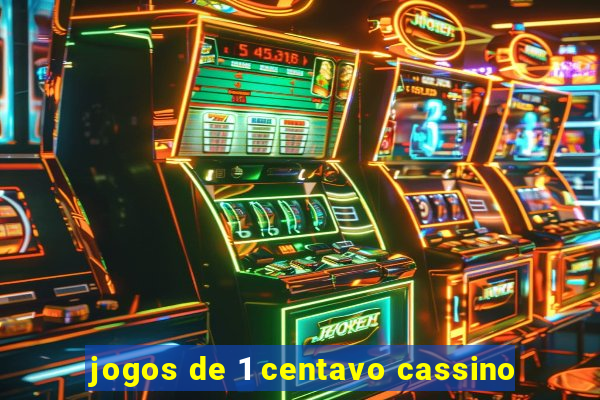 jogos de 1 centavo cassino