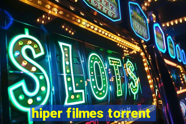 hiper filmes torrent