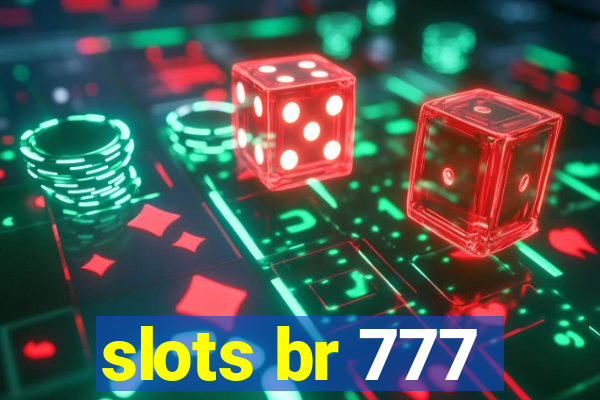 slots br 777