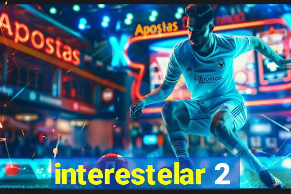 interestelar 2