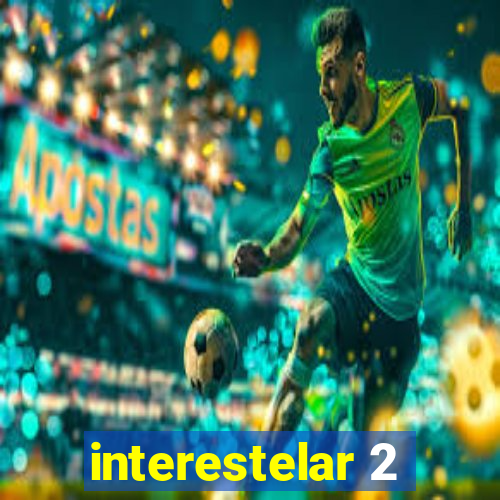 interestelar 2