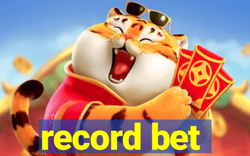 record bet