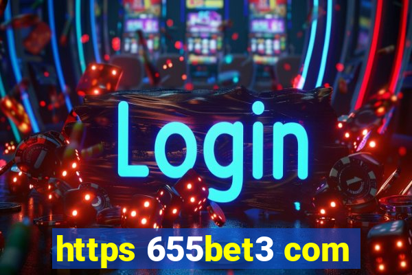 https 655bet3 com