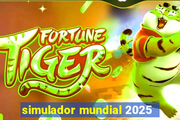 simulador mundial 2025