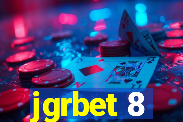 jgrbet 8