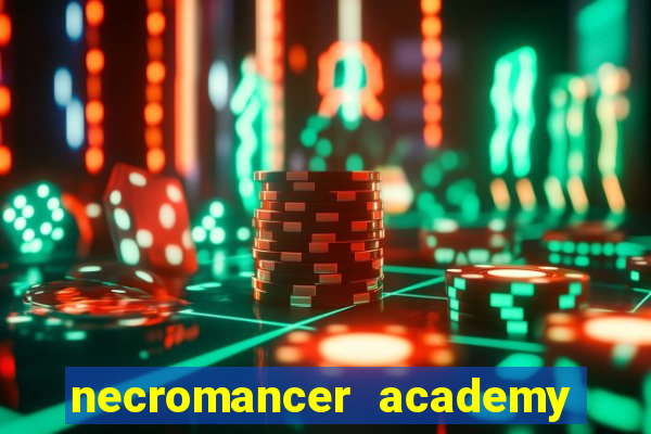 necromancer academy and the genius summoner 50