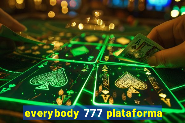 everybody 777 plataforma