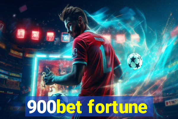 900bet fortune