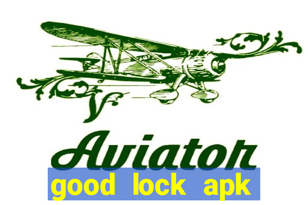 good lock apk android 13