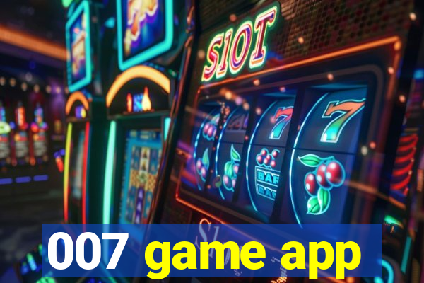 007 game app