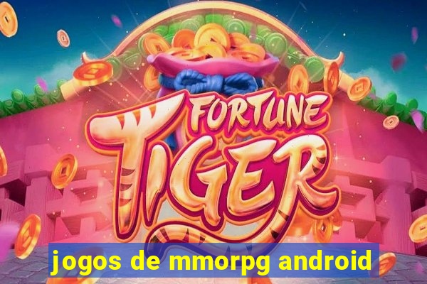 jogos de mmorpg android