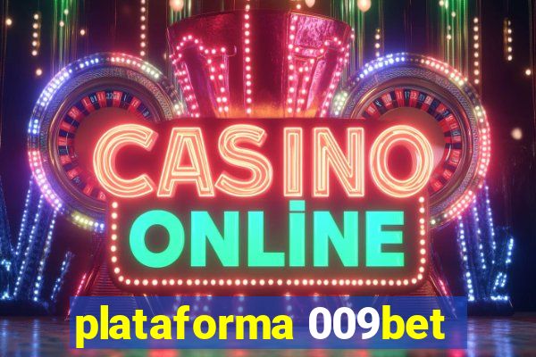 plataforma 009bet