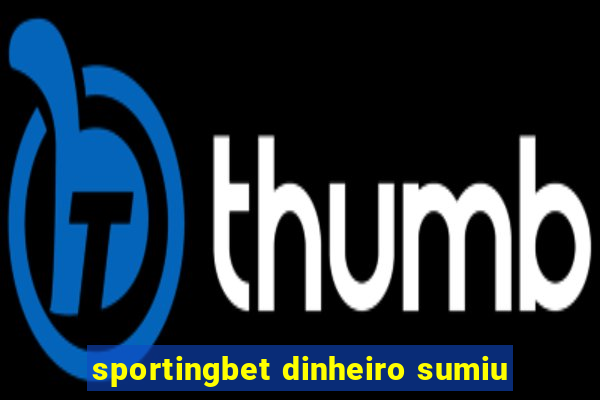 sportingbet dinheiro sumiu