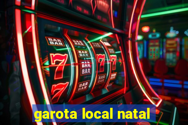 garota local natal