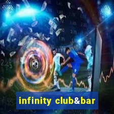 infinity club&bar