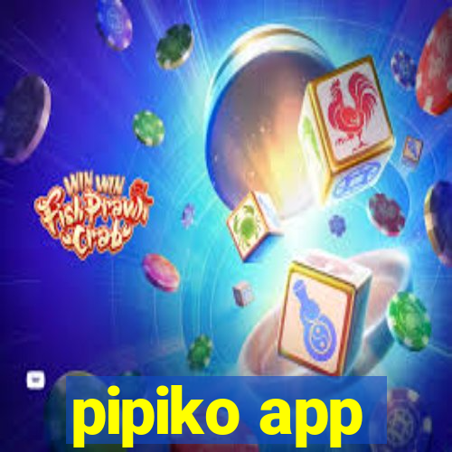 pipiko app