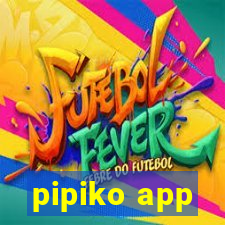 pipiko app